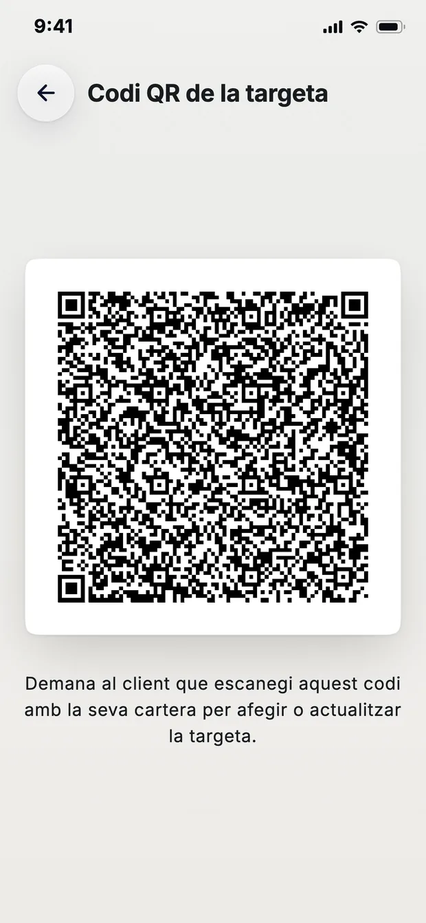 La pantalla del codi QR d'una targeta, amb la instrucció de demanar al client que l'escanegi amb la seva cartera per afegir-la o actualitzar-la.