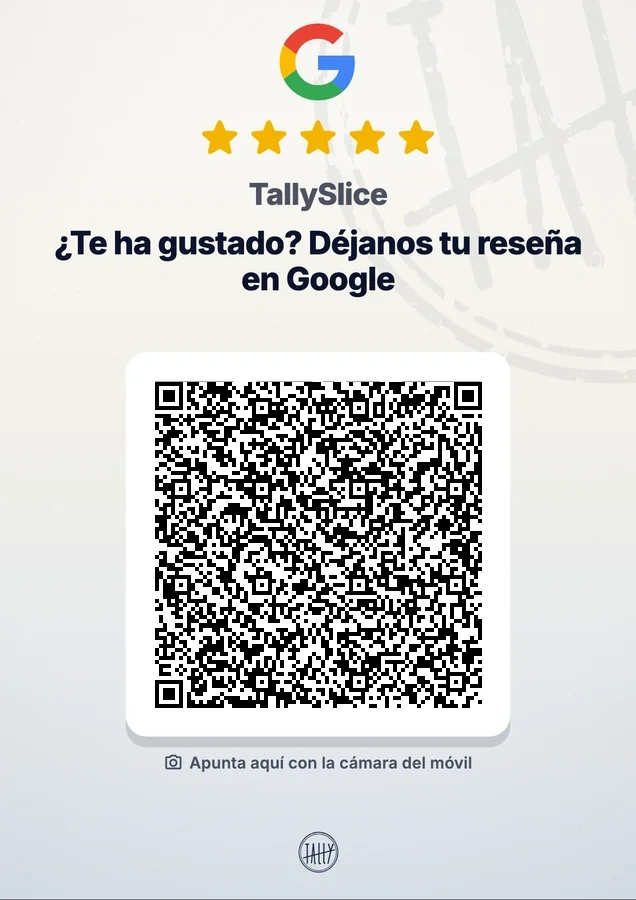 Cartel de reseñas de TallySlice: cinco estrellas, «¿Te ha gustado? Déjanos tu reseña en Google» y un QR grande.